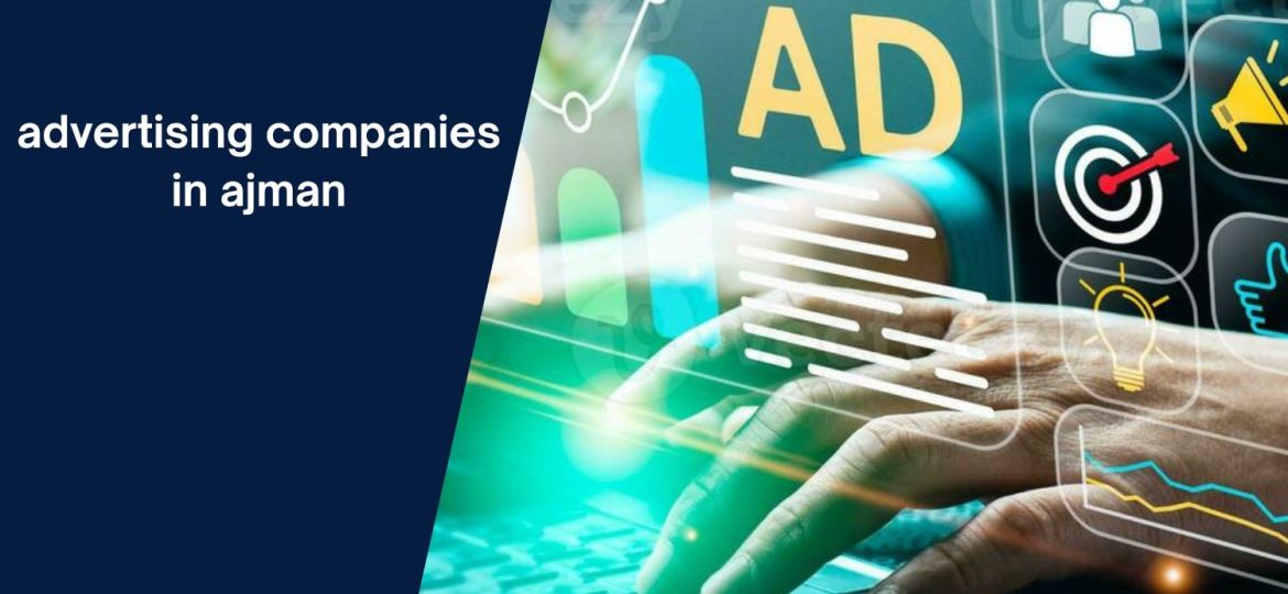 advertising companies in ajman