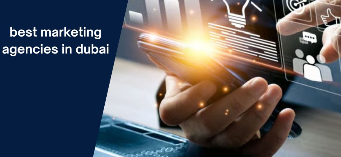 best marketing agencies in dubai
